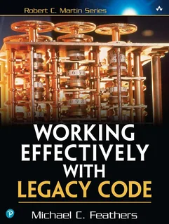 Cover of Working Effectively with Legacy Code